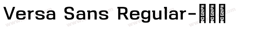 Versa Sans Regular字体转换 Versa Sans Regular字体转换